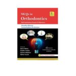 MCQs In Orthodontics With Explanatory Answers And References 2nd Edition by Jitendra Sharan
