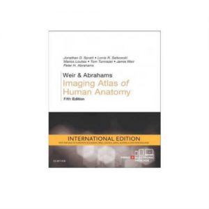 Weir & Abrahams' Imaging Atlas Of Human Anatomy 5th Edition by Jonathan D