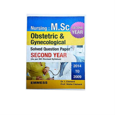 Nursing M.Sc. Obstetrics & Gynecological 1st Edition by Dr. I. Clement