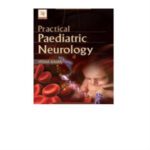Practical Paediatric Neurology 2nd Edition by Veena Kalra