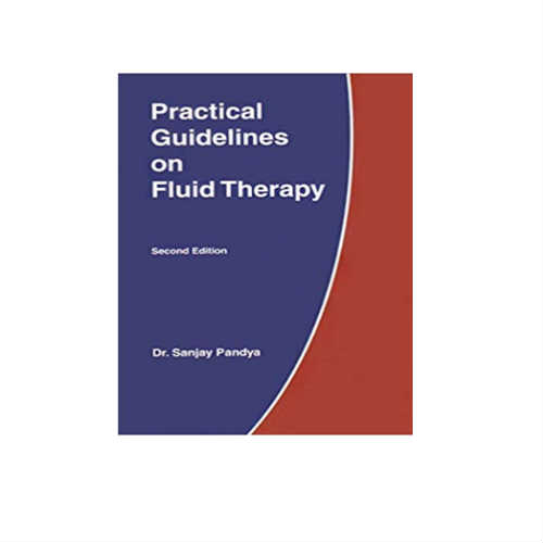 Practical Guidelines on Fluid Therapy 2nd Edition by Sanjay Pandya