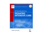 IAP Specialty Series On Pediatric Intensive Care 3rd Edition by Soonu Udani