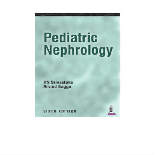 Pediatric Nephrology 6th Edition by RN Srivastava