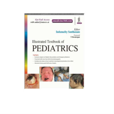 Illustrated Textbook Of Pediatrics 1st Edition by Indumathy Santhanam