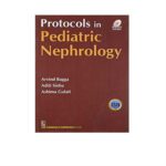 Protocols In Pediatric Nephrology 1st Edition by Arvind Bagga