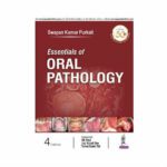 Essentials Of Oral Pathology 4th edition by Swapan Kumar Purkait