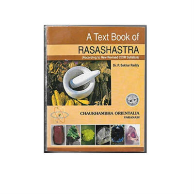 A Text Book of Rasashastra 1st Edition by Sekhar Reddy