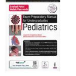 Exam Preparatory Manual For Undergraduates Pediatrics 3/e 2022 By Snehal Patel