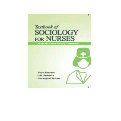 Text book of Sociology for Nurses 2nd Edition by Bhushan