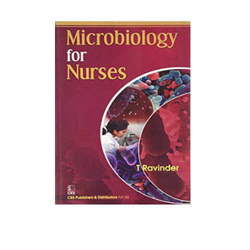 Microbiology For Nurses 1st Edition by Ravinder