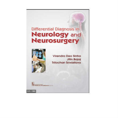 Differential Diagnosis In Neurology And Neurosurgery 1st Edition by Virendra Deo Sinha