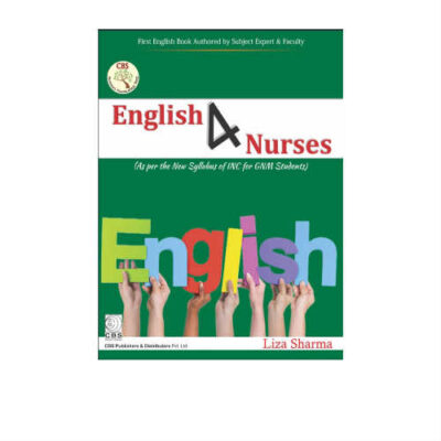 English 4 Nurses For GNM Students 1st Edition by Liza Sharma