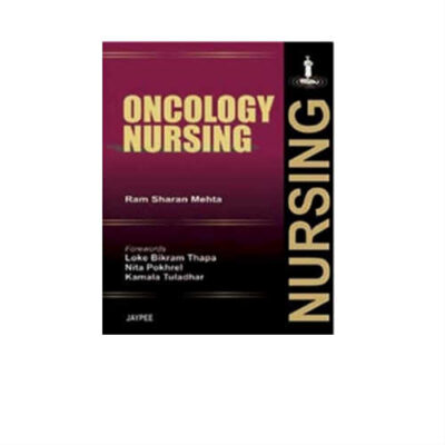 Oncology Nursing 1st Edition by Sharan Mehta