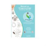 Manual On Urogynecology Workshop Manual 1st Edition by Hrishikesh Pai