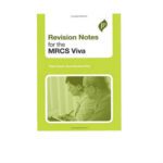Revision Notes For The Mrcs Viva 1st Edition by Kanchana Sundaramurthy