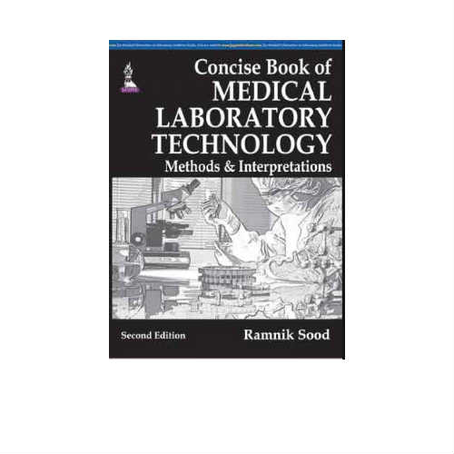 Concise Book Of Medical Laboratory Technology Methods And Interpretations 2nd Editionn by Ramnik Sood