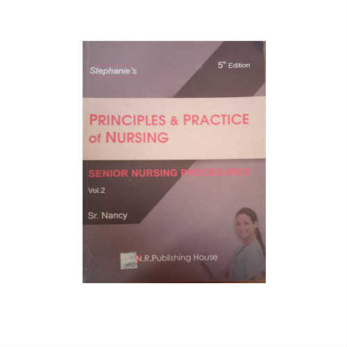 Stephanie's Principals & Practice Of Nursing 5th Edition by Sr. Nancy