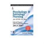 Psychology & Sociology Nursing For Gnm (1St Year) Solved Papers With Important Theory 2nd Edition by Poonam Sharda