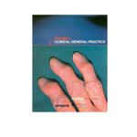 Clinical General Practice: Volume 2 1st Edition by Selby