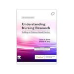 Understanding Nursing Research: Building an Evidence-Based Practice by Susan & Jennifer