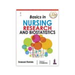 Basics In Nursing Research and Biostatistics by Sreevani Rentala