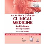 An Insider’s Guide To Clinical Medicine (Part 1) By Archith Boloor 3/e 2026