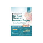 Textbook Of Ear, Nose, Throat And Head–Neck Surgery Clinical and Practical By Hazarika P