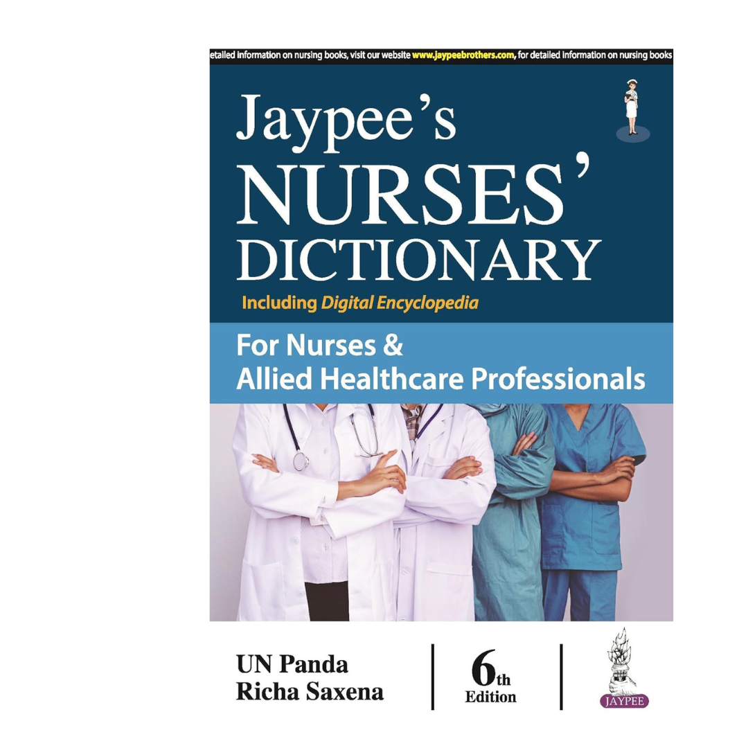 Jaypee's Nurses' Dictionary for Nurses & Allied Healthcare