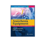 Understanding Anesthesia Equipment: (SAE) 2022 By Dorsch