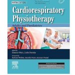 Cardiorespiratory Physiotherapy Adults And Paediatrics By Eleanor Main
