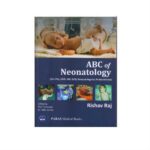 ABC Of Neonatology 1st Edition by Rishav raj