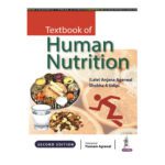 Textbook Of Human Nutrition by Anjana Agarwal 2/e 2023