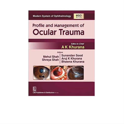 Profile And Management Of Ocular Trauma 1st Edition by A.K. Khurana
