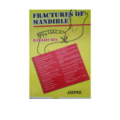 Fractures of Mandible 1st Edition by Ranjit Sen