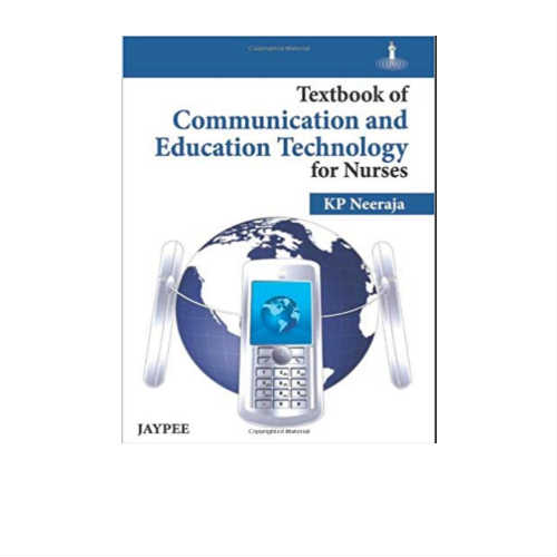 Textbook Of Communication And Education Technology For Nurses 1st Edition by KP Neeraja