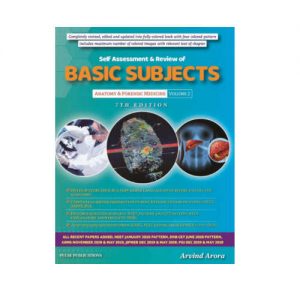 Self Assessment & Review Of Basic Subjects (Anatomy & Forensic Medicine) 7th Edition by Arvind Arora