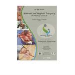 Manual on Vaginal Surgery Workshop Manual 1st Edition by SS Sheth