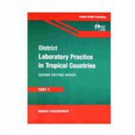 District Laboratory Practice in Tropical Countries Part 1 By Monica Cheesbrough