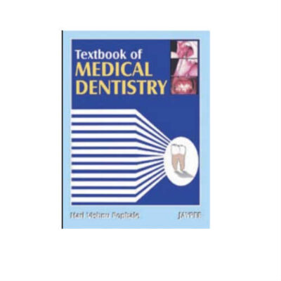 Textbook Of Medical Dentistry 1st Edition by Vishnu Pophale