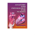 Anatomy And Physiology For Nurses 4th Edition By Gupta