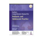 Partha’s Comprehensive Manual For Pediatric And Adolescent Practice 1st Edition