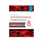 Textbook Of Interventional Cardiology 8th edition by Topol