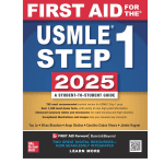 First Aid for the USMLE Step 1 (35/e 2025) by Tao Le, Vikas Bhushan