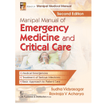 Manipal Manual of Emergency Medicine and Critical Care, 2/e - 2024 by Sudha Vidyasagar