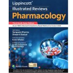 Lippincott Illustrated Reviews Pharmacology By Karen Whalen, Sangeeta Sharma 3rd South Asian Edition