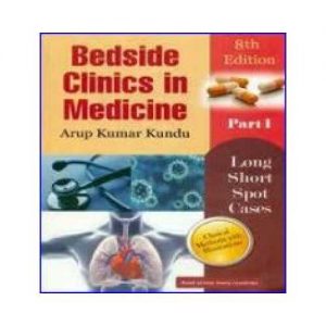 Bedside Clinics In Medicine Part-1 8th edition by Arup Kumar Kundu