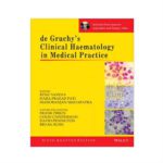 De Gruchy's Clinical Haematology in Medical Practice 6 Edition by Renu Saxena