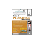 Review of Pediatrics & Neonatology 7/e 2023 by Taruna Mehra