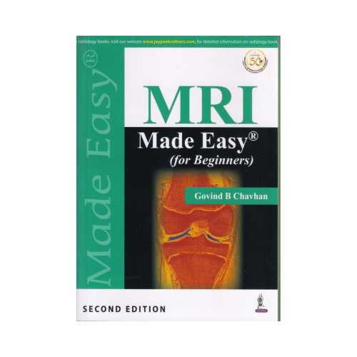 MRI MADE EASY for Beginners by Govind Chavhan Prithvi Medical Book Store