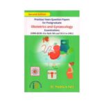 Previous Years Question Papers For Postgraduate Obstetrics And Gynaecology Examinations 2020For MS And DGO In OBG (1999-2019)2nd edition by Madhu A Patil